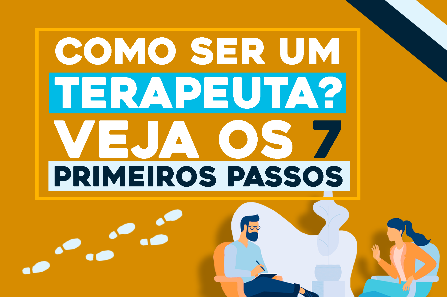Blog Romanni Como ser terapeuta: Os 7 primeiros passos
